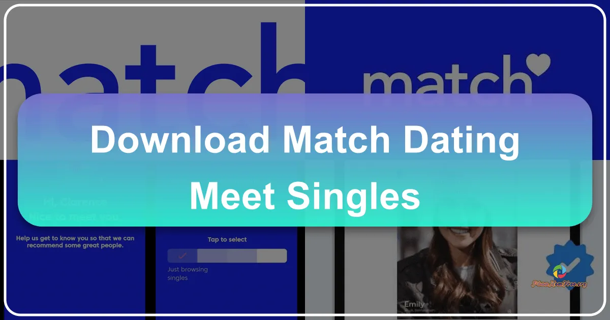 Match Dating: Chat, Date, Meet Someone New