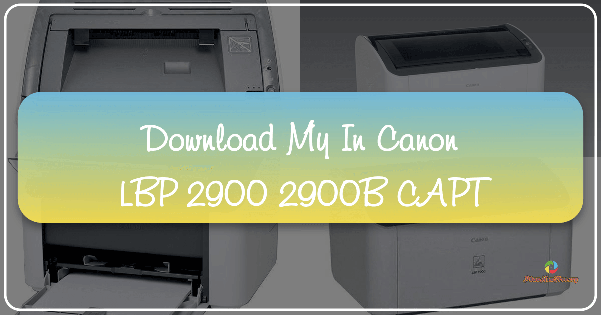 Hướng dẫn cài đặt trình điều khiển máy in Canon LBP 2900/2900B CAPT chi tiết và dễ dàng. /images/download-may-in-canon-lbp-2900-2900b-capt.png