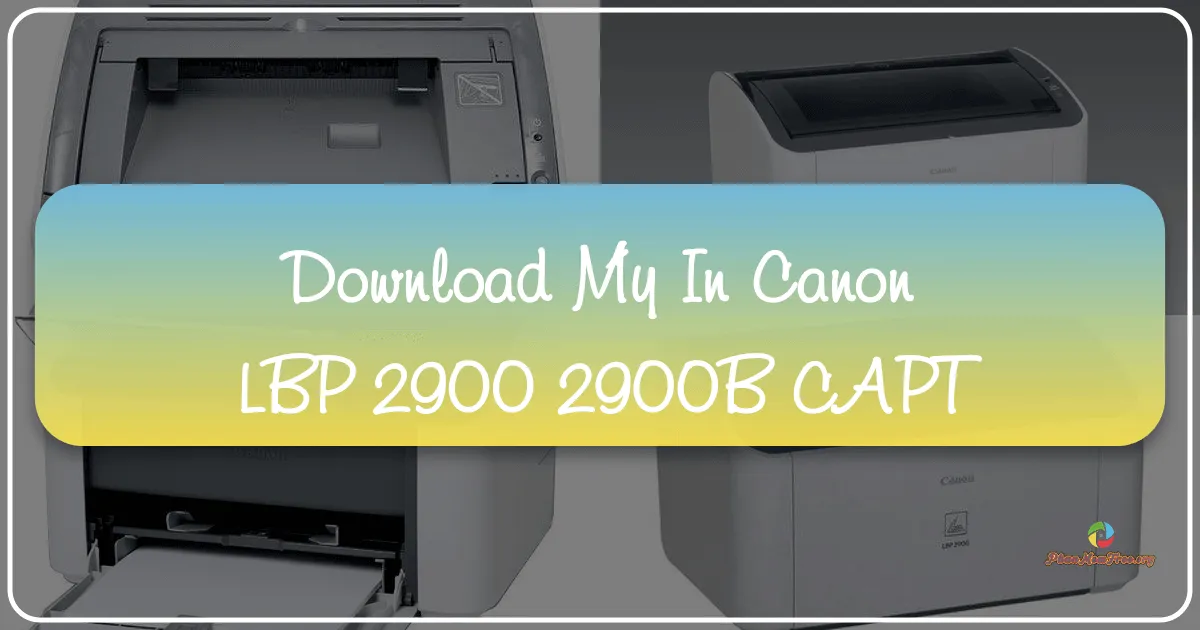 Trình điều khiển máy in Canon LBP 2900/2900B CAPT: Hướng dẫn tải xuống và cài đặt