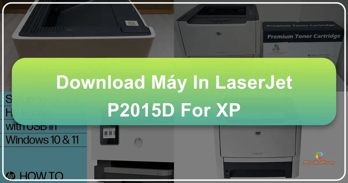 Cài đặt Trình điều khiển Máy in HP LaserJet P2015D trên Windows XP