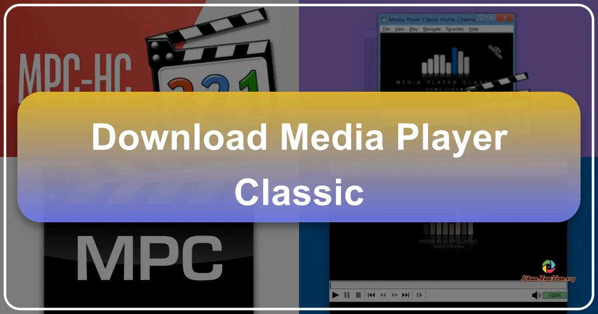 Media Player Classic (MPC): Trình Phát Đa Phương Tiện Miễn Phí, Gọn Nhẹ và Mạnh Mẽ