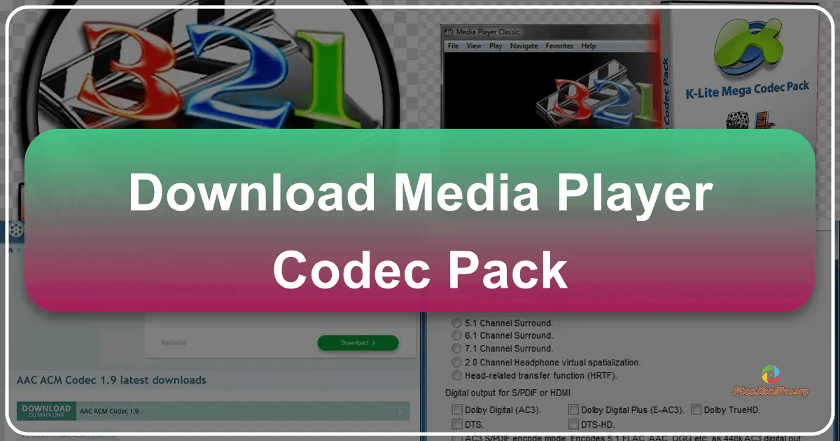 Media Player Codec Pack 4.5.8: Giải pháp toàn diện cho trải nghiệm đa phương tiện trên Windows