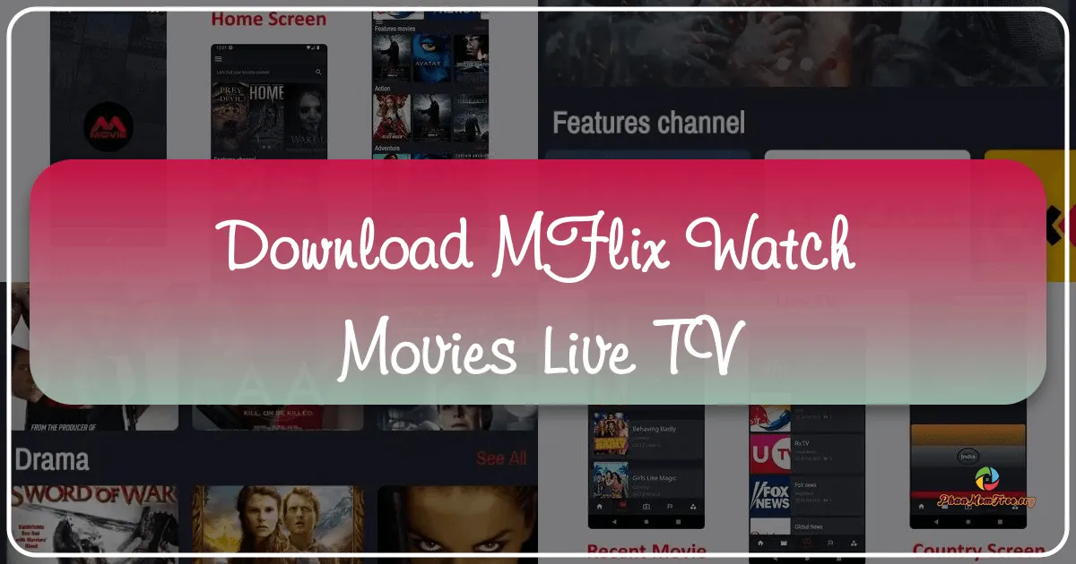 mflix - Watch Movies and Live TV: A Comprehensive Review