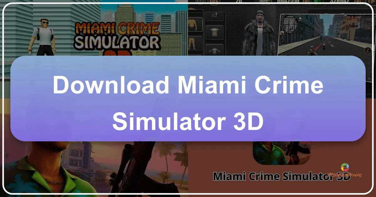 Miami Crime Simulator 3D – Trải Nghiệm Hành Động Đường Phố Đầy Kịch Tính Từ Phanmemfree.org