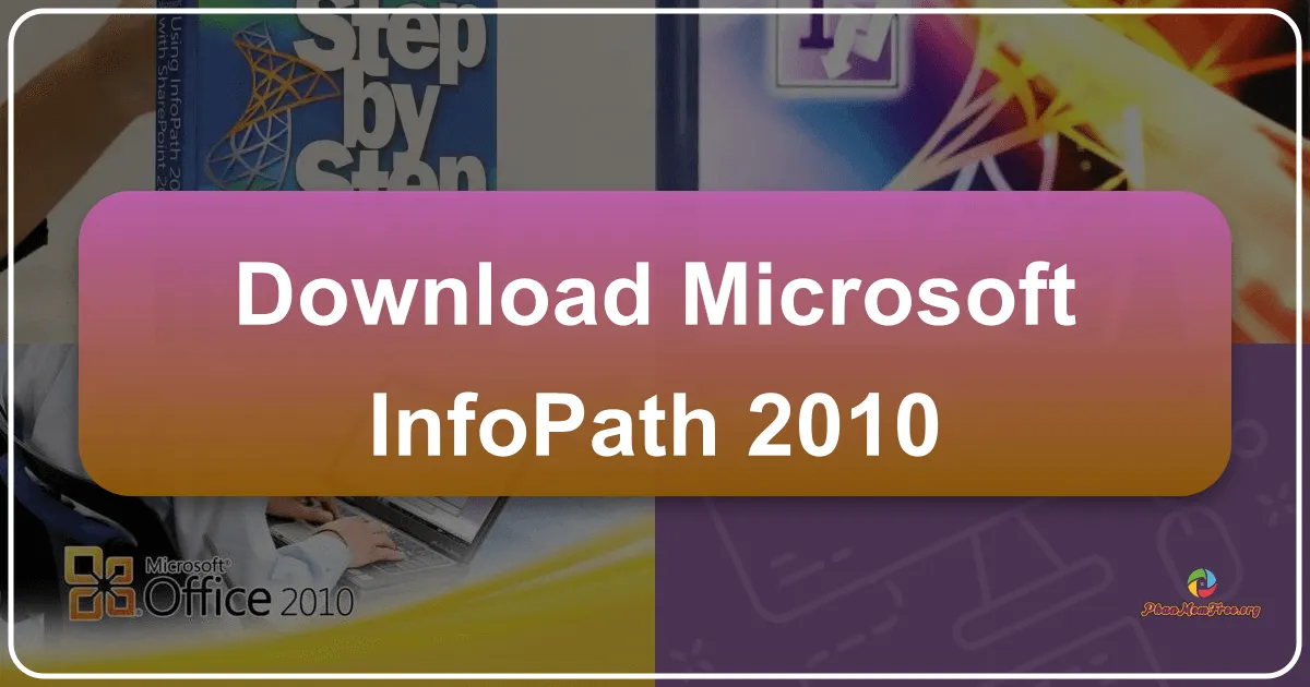 Microsoft InfoPath 2010: A Comprehensive Overview