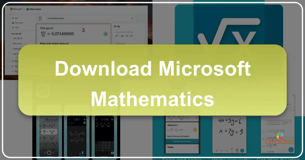 Microsoft Mathematics: A Comprehensive Overview and its Legacy