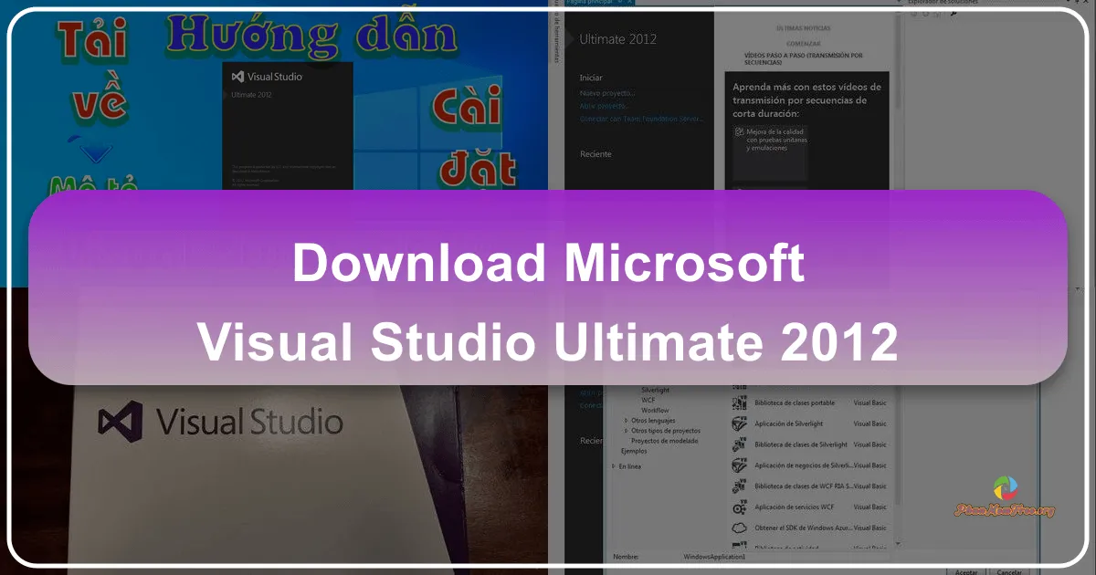 Microsoft Visual Studio Ultimate 2012: Giải pháp toàn diện cho phát triển ứng dụng chất lượng cao