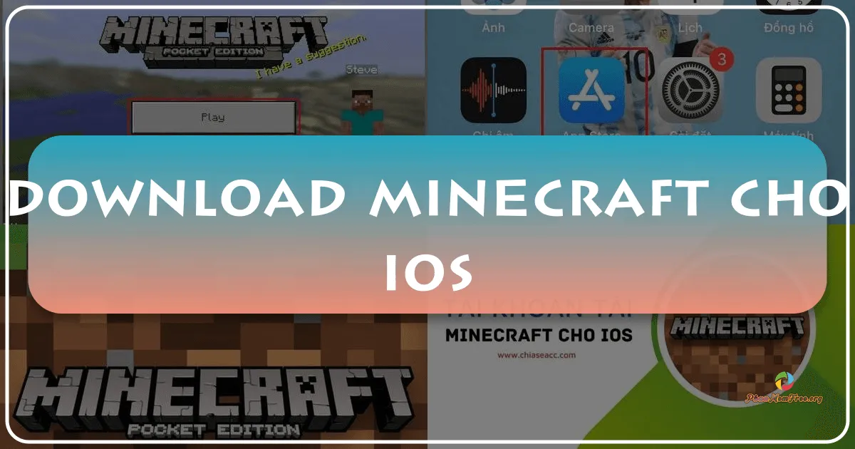 Minecraft cho iOS: Thế giới khối vuông kỳ diệu trong tầm tay