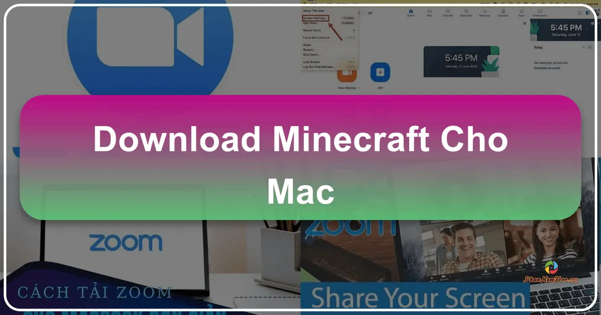 Minecraft cho Mac: Thế giới khối vuông kỳ diệu trên hệ điều hành Apple