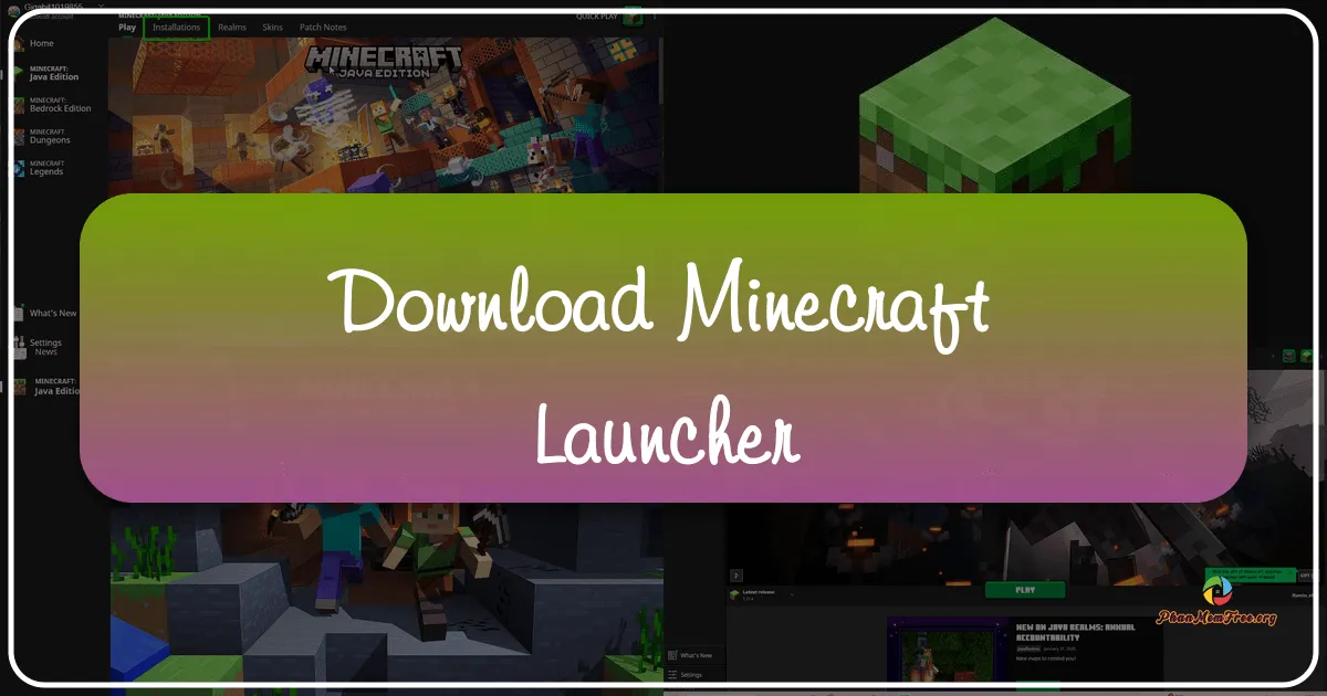 Minecraft Launcher: Cổng vào Thế giới Khối Vô Cực