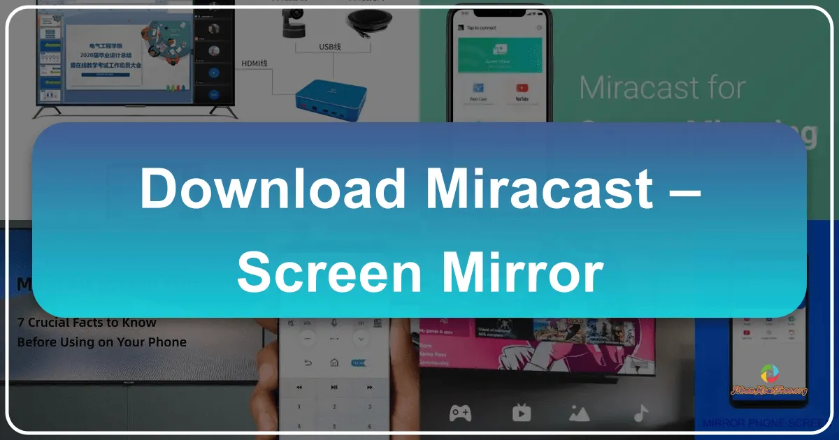 Miracast Screen Mirror: A Comprehensive Review
