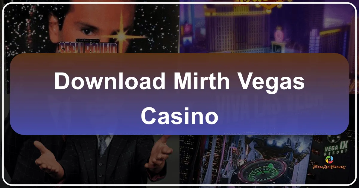 Mirth Vegas Casino: Your Pocket-Sized Vegas Adventure