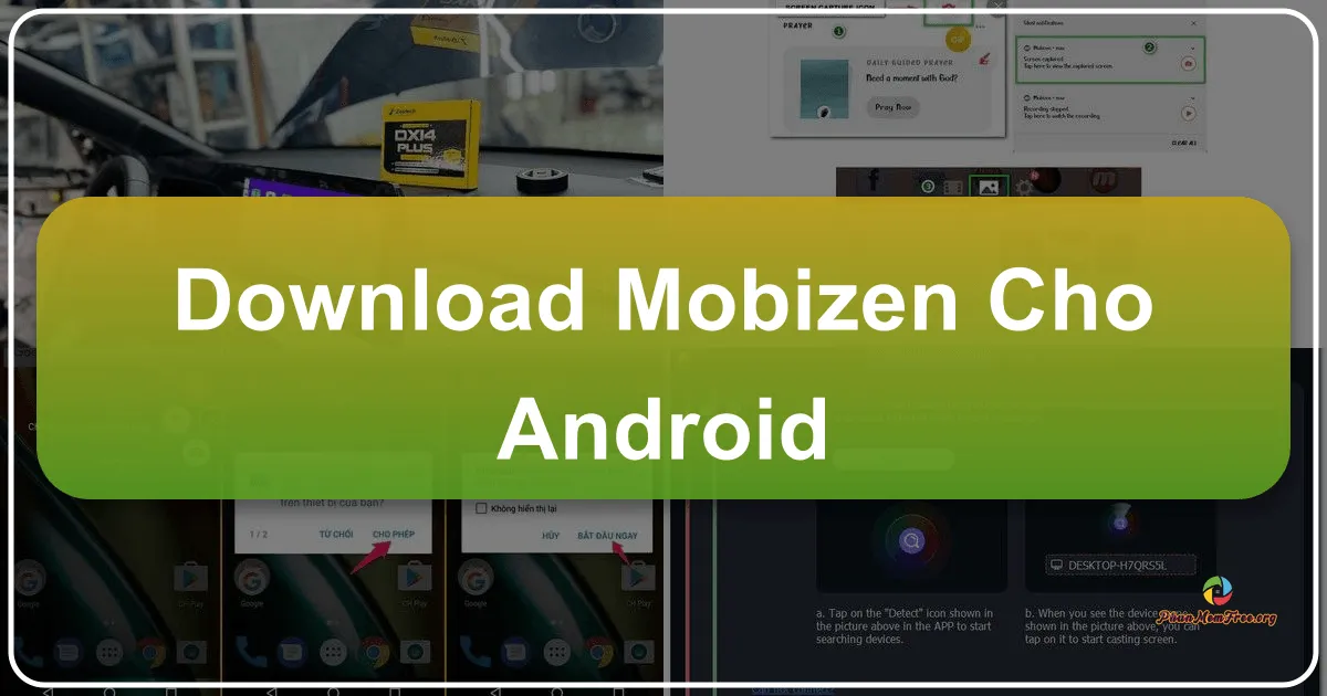 Mobizen Cho Android: Kết Nối, Ghi Màn Hình Và Điều Khiển Điện Thoại Từ Máy Tính Dễ Dàng