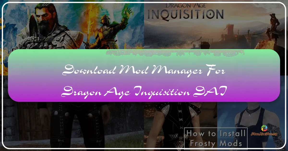 Mod Manager for Dragon Age: Inquisition (DAI)