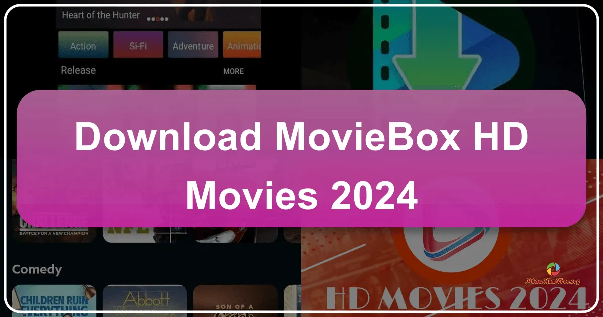 MovieBox - HD Movies 2024: A Comprehensive Review