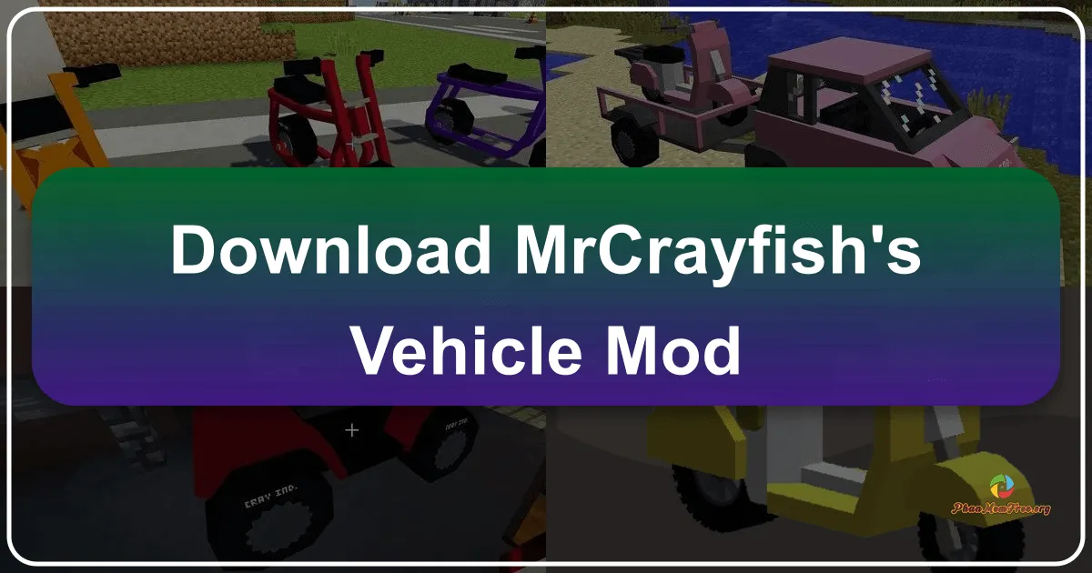 Tải MrCrayfish's Vehicle Mod: Khám Phá Thế Giới Minecraft Bằng Những Phương Tiện Độc Đáo