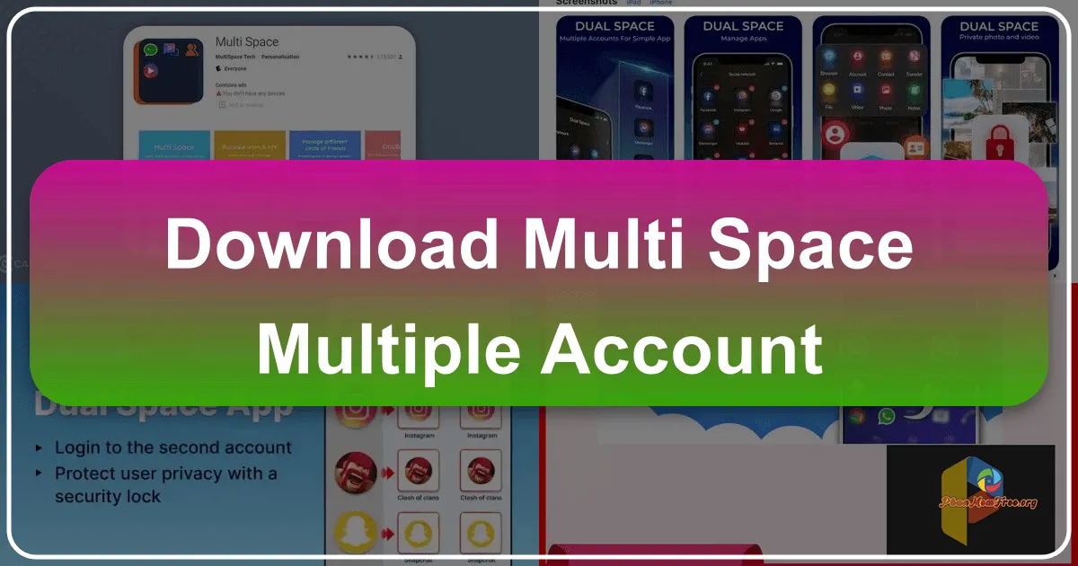 Multi-Space - Multiple Account: A Deep Dive into Android's App Cloning Solution