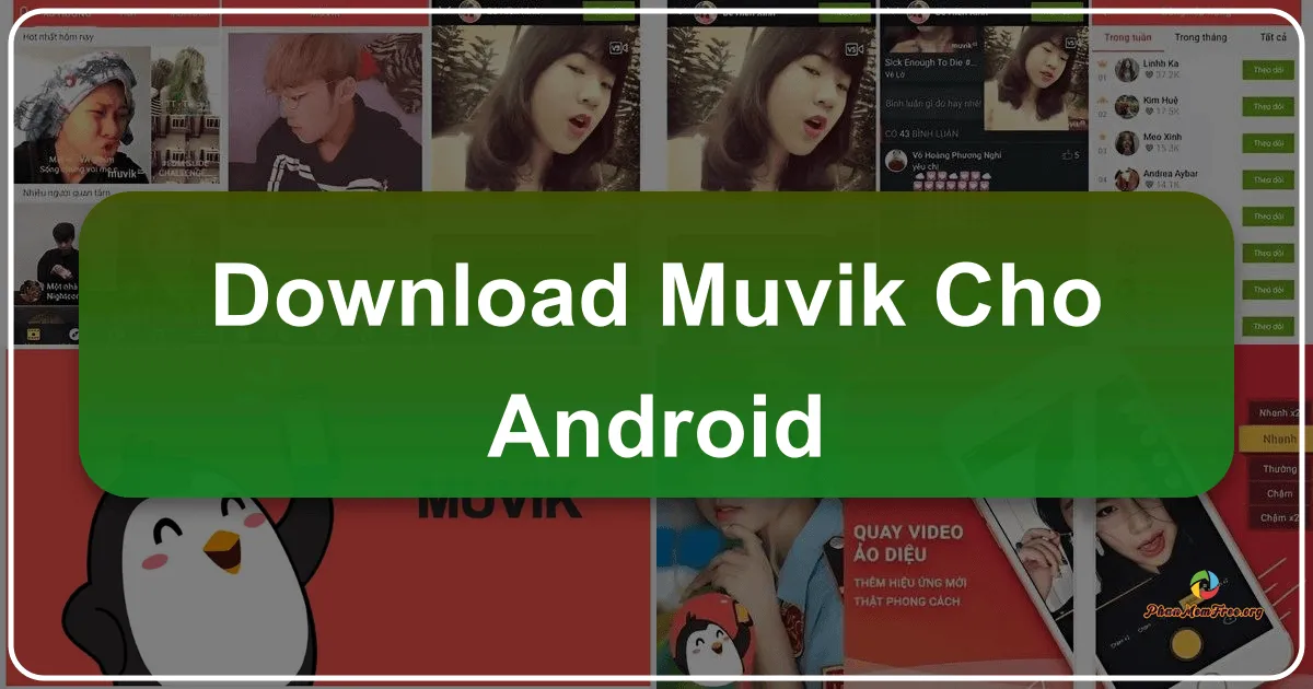 Muvik cho Android: Ứng dụng quay video hát nhép thú vị và dễ sử dụng