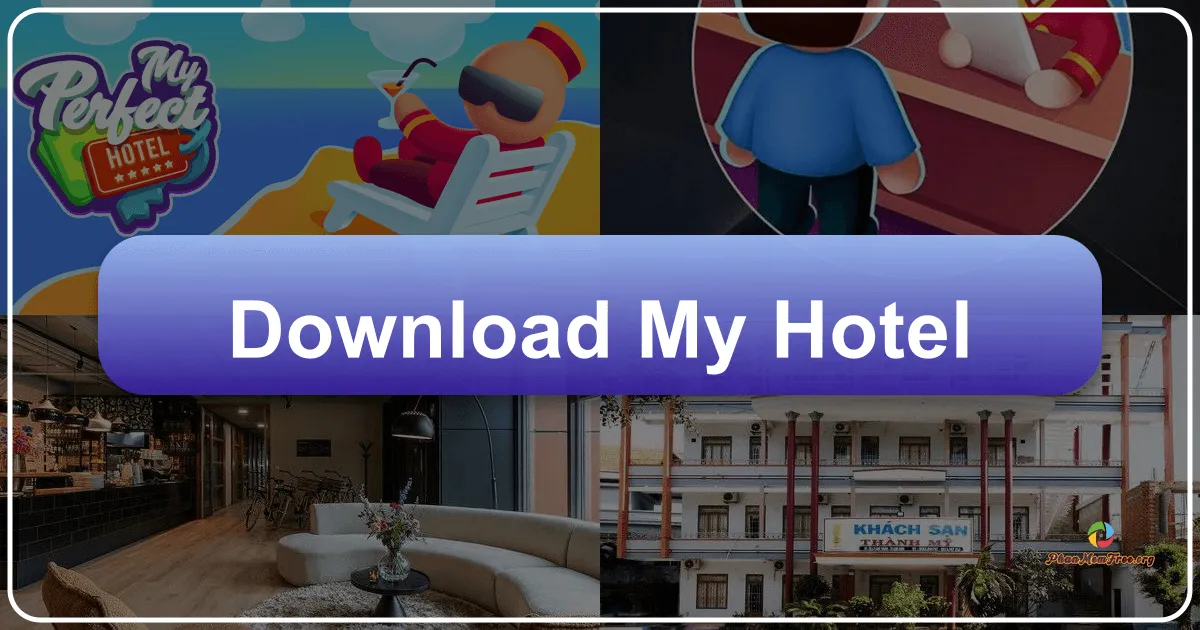 My Hotel - Trải Nghiệm Kinh Doanh Khách Sạn Huyền Bí Đậm Chất Chiến Lược và Điều Tra