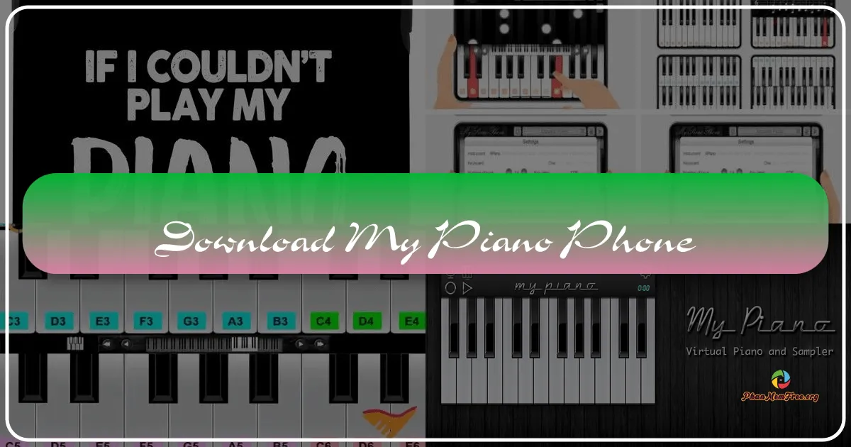 My Piano Phone: Transform Your Device into a Musical Instrument