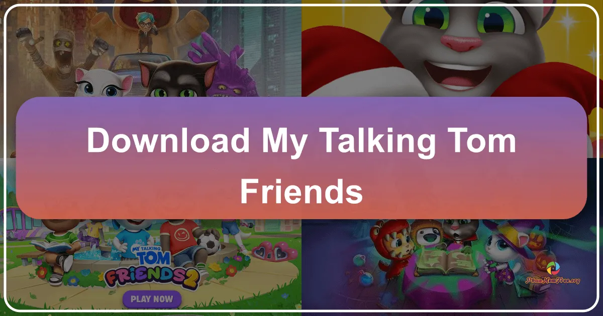 My Talking Tom Friends: A Virtual Pet Adventure for All Ages
