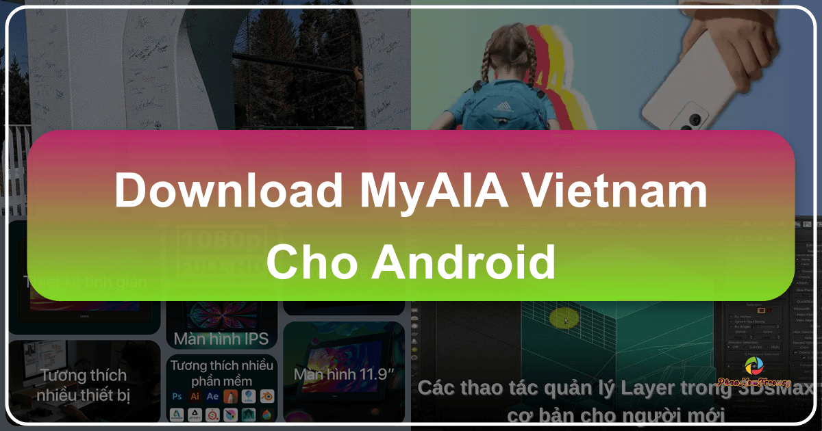 /images/download-myaia-vietnam-cho-android.png
