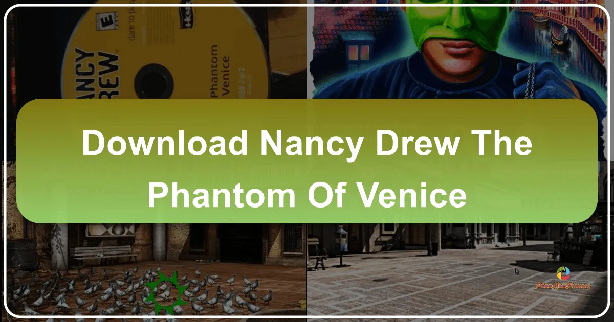 Nancy Drew: The Phantom of Venice – A Captivating Adventure in the City of Canals