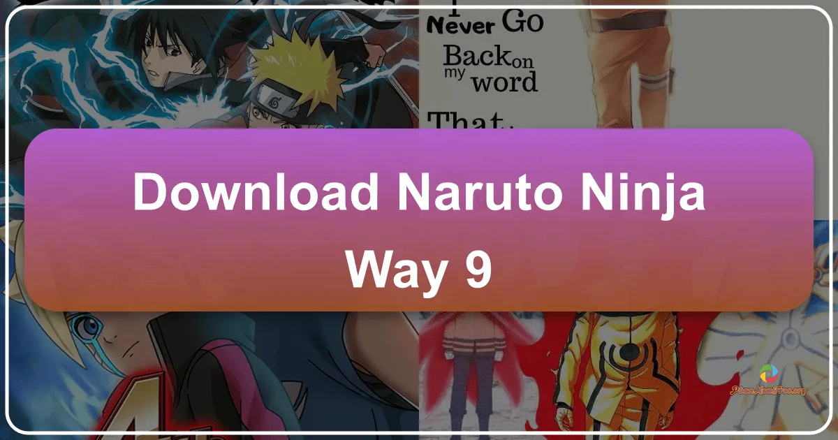 Naruto: Ninja Way 9 - Trở Thành Ninja Tài Ba trong Thế Giới Hoạt Hình Yêu Thích