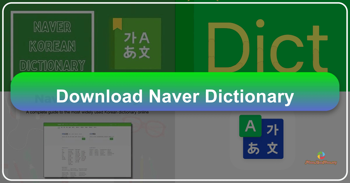 Naver Dictionary - Công cụ học tiếng Hàn trực tuyến toàn diện và miễn phí. /images/download-naver-dictionary.png