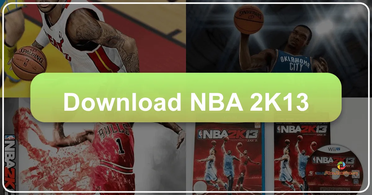 NBA 2K13: A Slam Dunk in Basketball Simulation