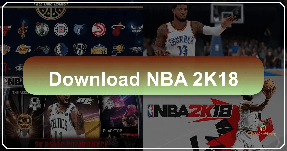 NBA 2K18: A Deep Dive into the Court