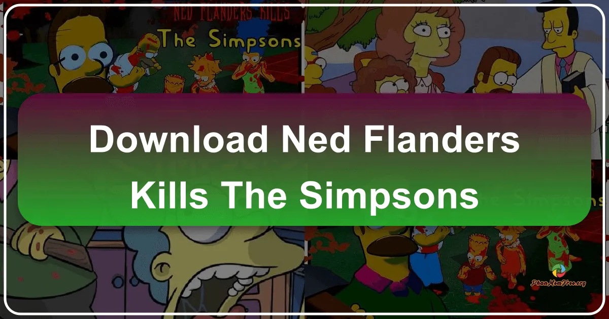 Ned Flanders Kills The Simpsons: A Gory Reimagining of Springfield's Favorite Family