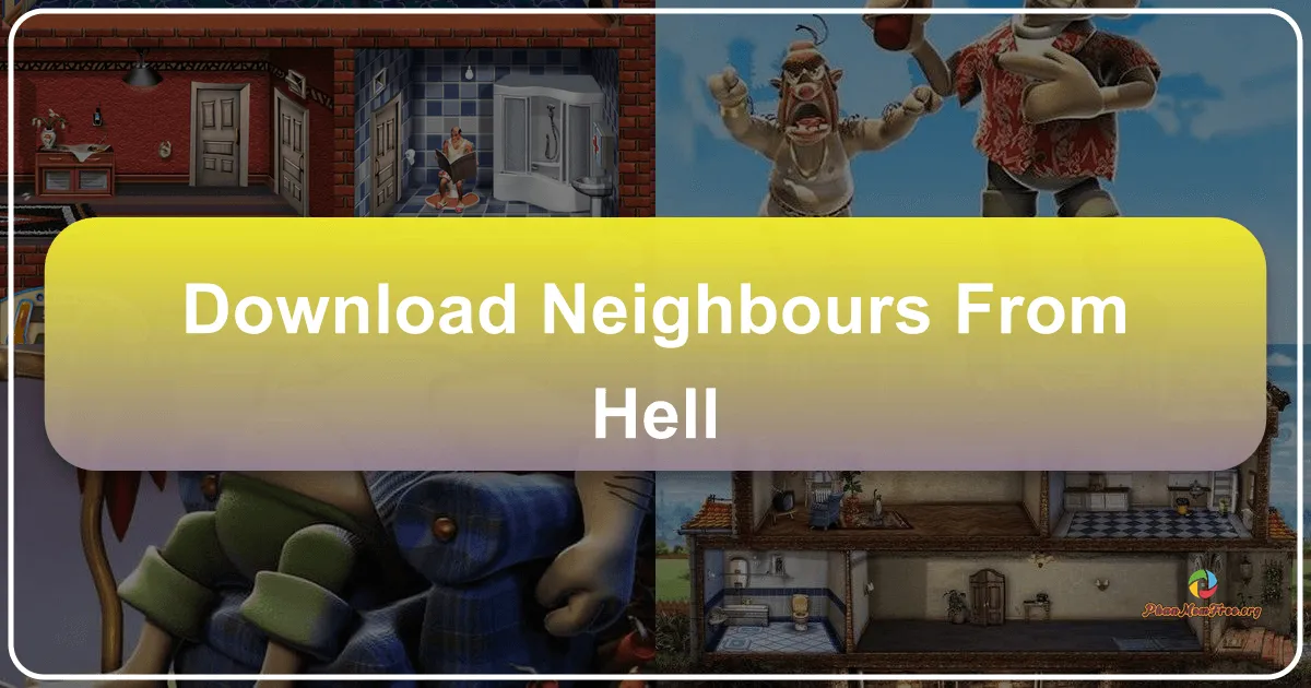 Neighbours From Hell: A Hilarious Descent into Mischief