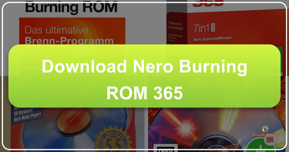 Nero Burning ROM 365: A Comprehensive Guide to Disc Burning and Media Management