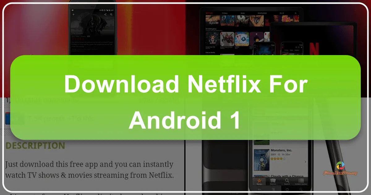 Netflix cho Android: Trải nghiệm xem phim và chương trình truyền hình hàng đầu trên thiết bị di động