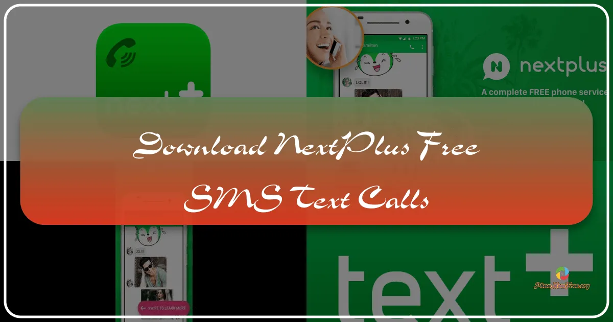 Nextplus Free SMS Text + Calls: A Comprehensive Review