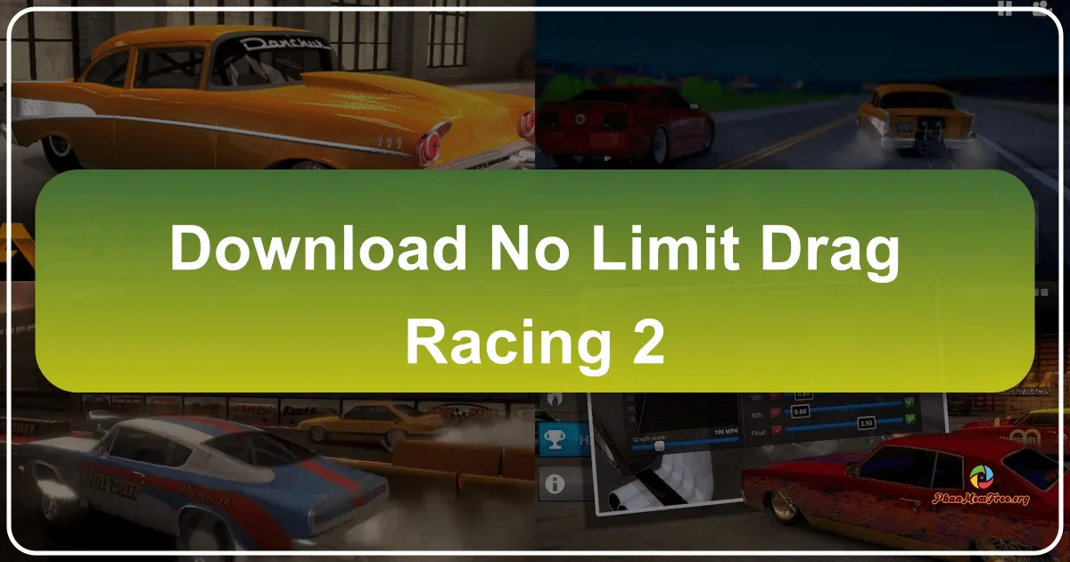 No Limit Drag Racing 2: A Deep Dive into Asphalt-Burning Action
