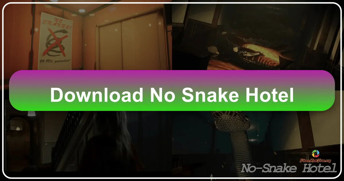 No-Snake Hotel: A Dive into Instant Horror and Deceptive Serenity