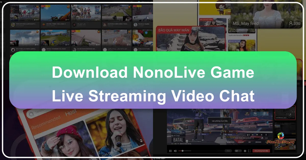 Nonolive: Game Live Streaming and Video Chat