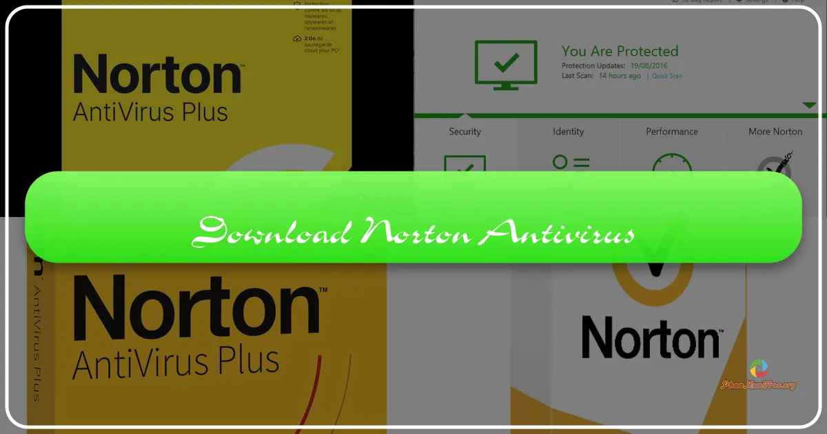 Norton AntiVirus: Giải pháp bảo mật toàn diện cho máy tính của bạn