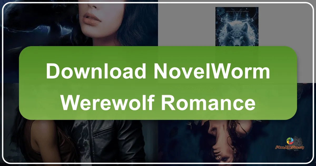 NovelWorm - Werewolf Romance: A Deep Dive into a Captivating Android App