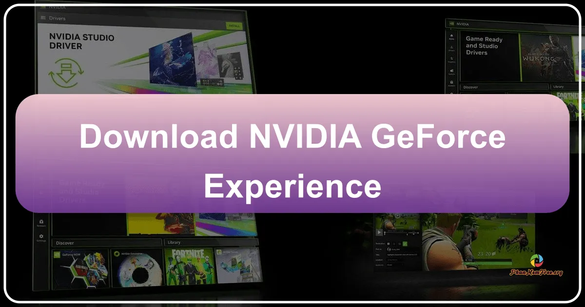 NVIDIA GeForce Experience: Trải Nghiệm Chơi Game Tuyệt Vời Trên PC