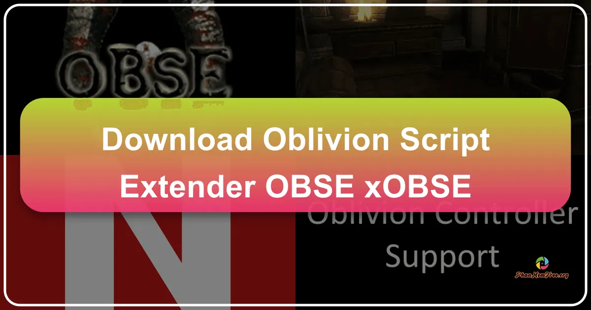 Oblivion Script Extender - OBSE - xOBSE