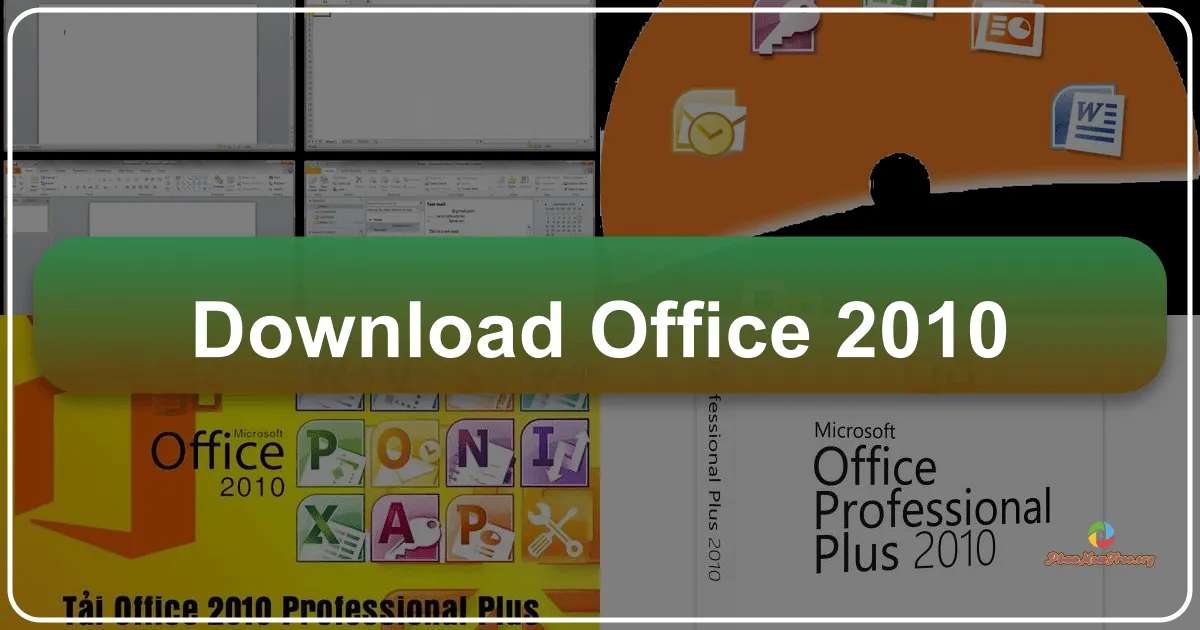 Microsoft Office 2010: Bộ Ứng Dụng Văn Phòng Toàn Diện và Hiệu Quả