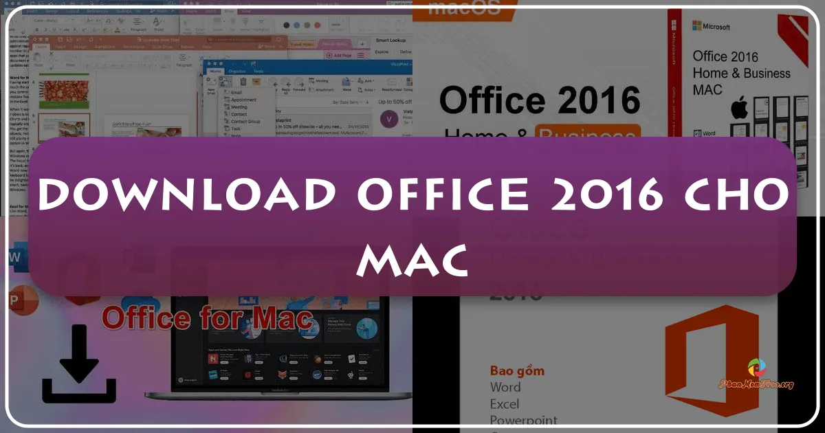 Office 2016 cho Mac: Bộ ứng dụng văn phòng toàn diện trên hệ điều hành macOS