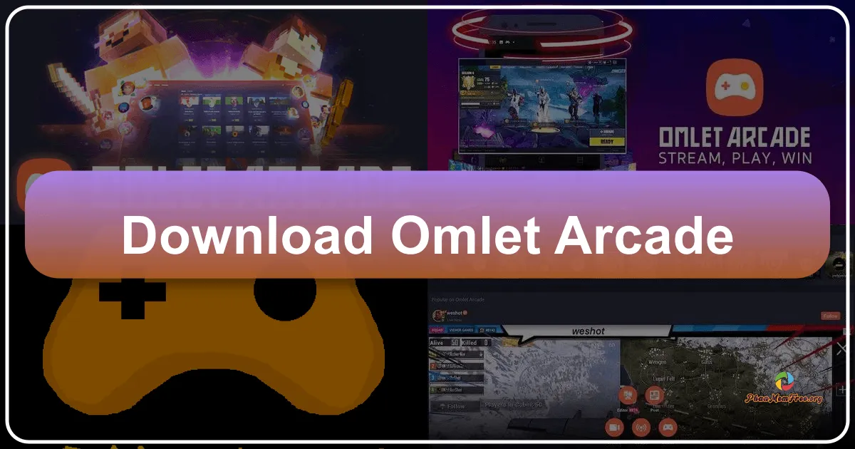 Omlet Arcade: Screen Recorder, Live Stream, and Social Hub for Gamers