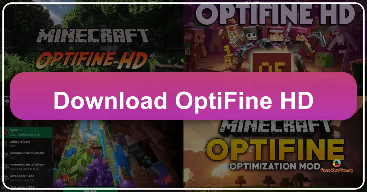 OptiFine HD: Bản Mod Tối Ưu Hiệu Suất Cho Minecraft
