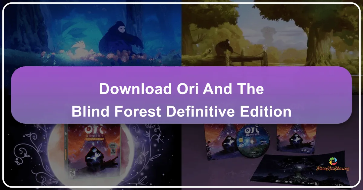 Ori and the Blind Forest: Definitive Edition – Hành Trình Giải Cứu Rừng Xanh Đầy Cảm Xúc và Những Cải Tiến Vượt Trội