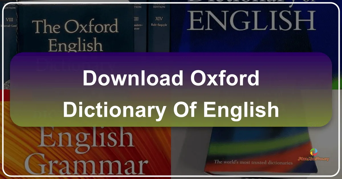 Oxford Dictionary of English: A Comprehensive Guide to the English Language
