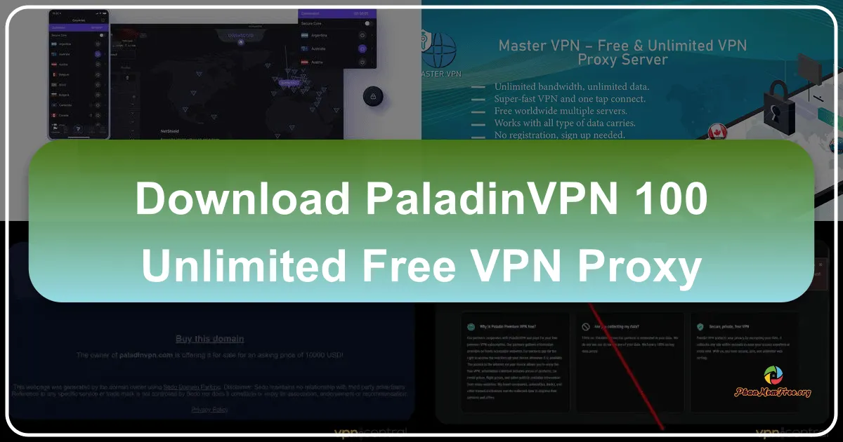 PaladinVPN - 100% Unlimited Free VPN Proxy: A Comprehensive Review